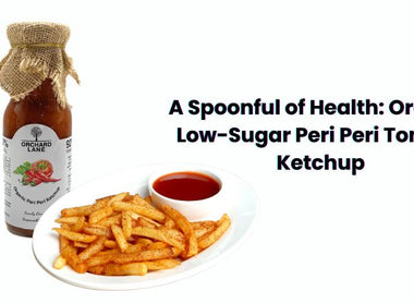 A Spoonful of Health: Organic Low-Sugar Peri Peri Tomato Ketchup